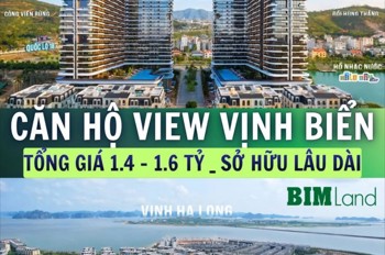 Mở Khóa Căn Hộ Dịch Vụ Sở Hữu Lâu Dài Duy Nhất Tại Hạ Long Với Vố Chỉỉ 350Tr Mua Đứt Căn Hộ 6*