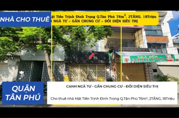 Cho Thuê Nhà Mặt Tiền Trịnh Đình Trọng Q.tân Phú 76M², 2Tầng, 18Triệu, Cạnh Ngã Tư