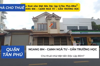 Cho Thuê Nhà Mặt Tiền Độc Lập 80M²,1Lầu- Ngang 8M - Gần Trường Học