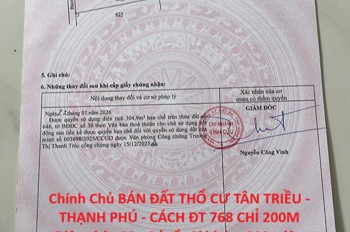 Chính Chủ Bán Đất Thổ Cư Tân Triều - Thạnh Phú - Cách Đt 768 Chỉ 200M