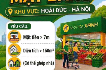 Cần Thuê Mặt Bằng Kinh Doanh Để Mở Siêu Thị Bách Hóa Xanh Tại Hoài Đức – Hà Nội