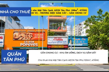 Cho Thuê Nhà Mặt Tiền Cạnh Aeon Tân Phú 100M², 4Tầng - Khu Dịch Vụ , Thương Hiệu Sầm Uất