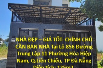 Nhà Đẹp – Giá Tốt- Chính Chủ Cần Bán Nhà Tại Phường Hòa Hiệp Nam, Q.liên Chiểu, Tp Đà Nẵng