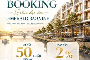 Emerald Bao Vinh – Siêu Phẩm Đầu Tư Mới Tại Huế Chính Thức Ra Mắt!