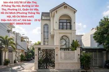 Nhà Đẹp - Giá Tốt - Chính Chủ Bán Nhà Lê Văn Thọ, Gò Vấp 121M, Ngang Hiếm 7M, Sổ Hồng Đầy Đủ Giá 23