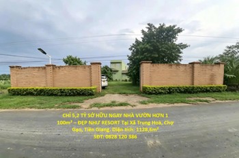 Chỉ 5,2 Tỷ Sở Hữu Ngay Nhà Vườn Hơn 1 100M² – Đẹp Như Resort Tại Xã Trung Hoà, Chợ Gạo, Tiền Giang