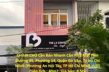 Chính Chủ Cần Bán Nhanh Căn Nhà Mặt Tiền Đường Lớn Vị Trí Tại Quận Gò Vấp, Tp Hcm
