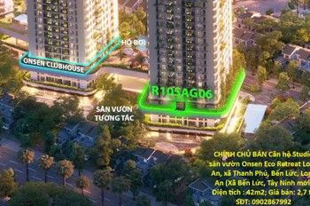 Chính Chủ Bán Căn Hộ Studio Sân Vườn Onsen Eco Retreat Long An, Xã Thanh Phú, Bến Lức, Long An