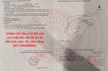 Chính Chủ Bán 3 Lô Đất Thổ Cư 2 Mặt Tiền Liền Kề Tại Xã Mê Linh, Lâm Hà, Lâm Đồng
